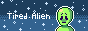 Tired Alien
